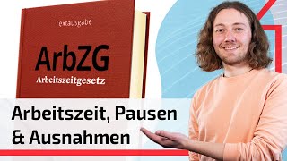 Arbeitszeitgesetz Alles Wichtige in 7 Minuten ArbZG [upl. by Gehman225]