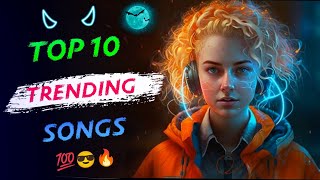 Top 10 Trending songs this week 2024  Trending Songs 2024 [upl. by Airasor]