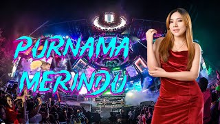 PURNAMA MERINDU NEW REMIX 2024 BY DJ RERE MONIQUE [upl. by Baudin]