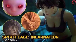 WANITA PENAKLUK quotMONSTERquot  SPIRIT CAGE INCARNATION SEASON 2 RECAP [upl. by Mordecai]