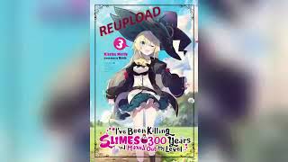 I’ve Been Killing Slimes for 300 Years and Maxed Out My Level Volume 3 Light Novel Audio book [upl. by Olnton]