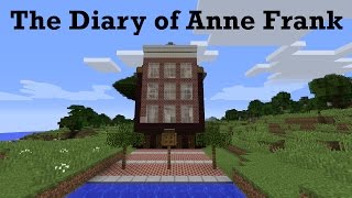 The Diary of Anne Frank A Minecraft Tour of the Secret Annex [upl. by Reba]