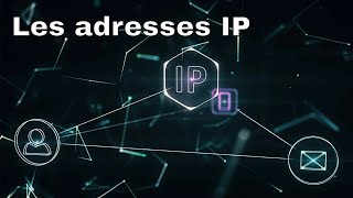 Comprendre les adresses IP [upl. by Harmony]