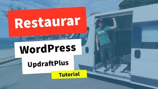 Restaurar WordPress con UpdraftPlus [upl. by Nnayllehs420]