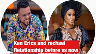 Ken Erics and Rechael Okonkwo Relationship before and now are they still friends🤔🤔 [upl. by Abby96]