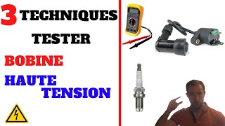 🔧 3 TECHNIQUES TESTER SA BOBINE HAUTE TENSION  🔵 [upl. by Sophey850]