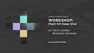 Plant Kit Deep Dive Workshop [upl. by Marino471]