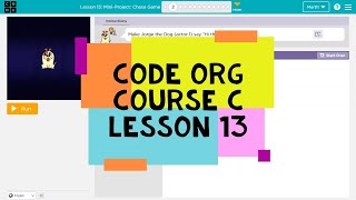 Codeorg Course C Lesson 13 Mini Project Chase Game  Code org Lesson 13 Answers [upl. by Waite]