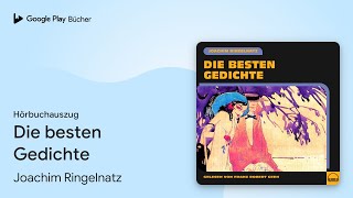 „Die besten Gedichte“ von Joachim Ringelnatz · Hörbuchauszug [upl. by Tarrah]