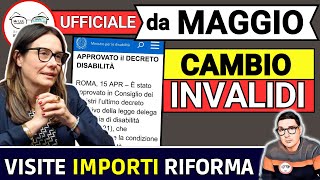 è UFFICIALE 🔴 INVALIDI NOVITÀ MAGGIO ➡ RIFORMA INVALIDITÀ DISABILITÀ TABELLE VISITE IMPORTI AUMENTI [upl. by Male]