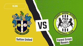 Sutton United Vs Forest Green 12 [upl. by Ococ940]