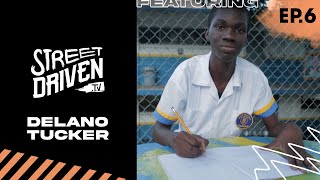 Street Driventv ft DELANO TUCKER ep6 [upl. by Charity]