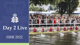 Day 2 Live  Henley Royal Regatta 2022 [upl. by Bay]