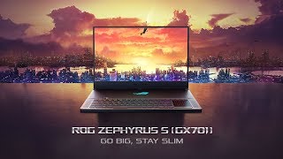 Go Big Stay Slim ROG Zephyrus S GX701  ROG [upl. by Menon899]