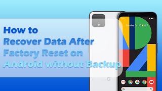 How to Recover Data After Factory Reset on Android without Backup [upl. by Acireh]