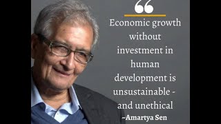 Economic growth without investment in human development is unsustainable and Unethical Amartya Sen [upl. by Isla]