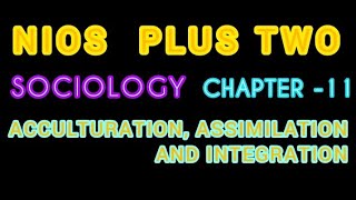 NIOS PLUS TWO SOCIOLOGY CHAPTER  11 IMPORTANT QUESTIONS [upl. by Adnilre]