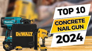 Top 10 Best Concrete Nail Gun 2024 Ultimate Buying Guide [upl. by Willmert]