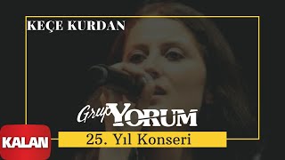 Grup Yorum  Keçe Kurdan  Live Concert © 2010 Kalan Müzik [upl. by Yenruoj]