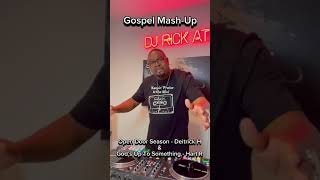 Gospel Mash Up  Open Door Season x Gods Up to Something Good by DJ Rick ATL [upl. by Oyr946]