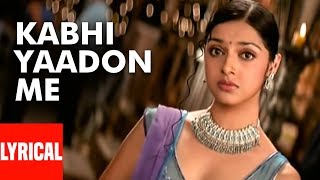 Kabhi Yaadon Mein Aaun Lyrical Video Song  Tere Bina  Feat Divya Khosla Kumar  Abhijeet [upl. by Nadiya843]