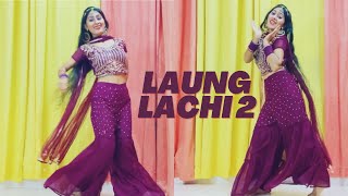 Laung Lachi 2  Dance Video  Teri Lachi Nu Lab Gaya Long Mundiya  Neeru Bajwa  Poonam Chaudhary [upl. by Annibo]