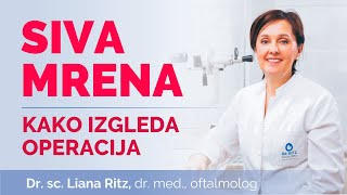 Siva mrena katarakta kako izgleda operacija I Poliklinika Ritz [upl. by Heiskell]