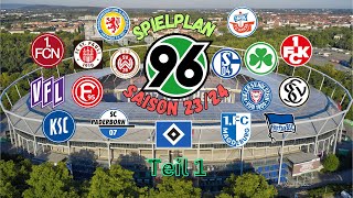 Hannover 96 Spielplan 2324  Teil 1 2 [upl. by Leanora]