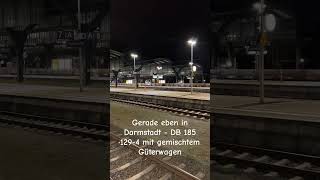 Gerade eben in Darmstadt  DB 185 1294 mit gemischtem Güterwagen [upl. by Nynahs]