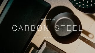 Behind The Material Carbon Steel  Made In Cookware [upl. by Kristoforo]