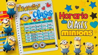 Cómo hacer tu HORARIO DE CLASES BONITO de los MINIONS  ESPECIAL DE REGRESO A CLASES [upl. by Woothen]