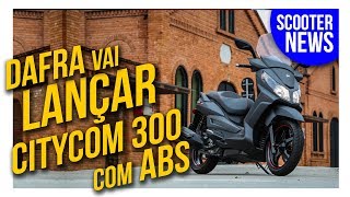 Dafra anuncia o LANÇAMENTO da CITYCOM 300 com ABS [upl. by Teyugn]