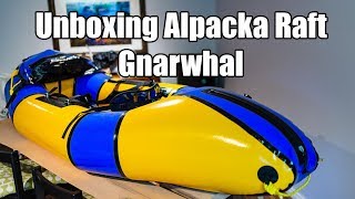 Unboxing Alpacka Gnarwhal Self Bailer and White Water Deck [upl. by Gmur]