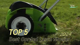 TOP 5 Best Corded Lawn Mower 2024 [upl. by Adalia]