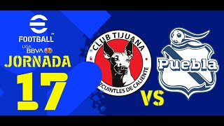 Tijuana 10 Puebla  Jornada 17  AP2024 gameplay [upl. by Kcirreg]