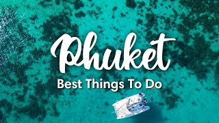 PHUKET THAILAND 2023  10 BEST Things To Do In amp Around Phuket [upl. by Saval]