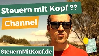 Steuern mit Kopf  Dein Youtube Channel rund um Steuererklärung amp Co [upl. by Eycal]