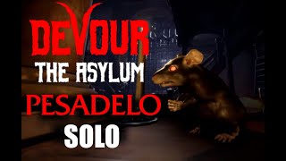 ASYLUM NIGHTMARE SOLO  MANICÔMIO PESADELO SOLO estratégia alternativa DEVOUR [upl. by Ahsiken]