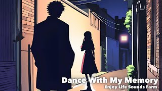 Dance With My Memory [upl. by Rfinnej]