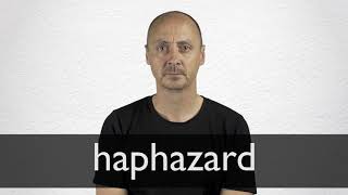 How to pronounce HAPHAZARD in British English [upl. by Habas343]