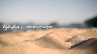 Café del Mar Chillout Mix August 2013 [upl. by Enilegna]