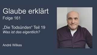 161 Die Todsünden Teil 19  Zorn [upl. by Tnerb728]