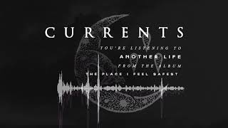 Currents  Another Life OFFICIAL AUDIO [upl. by Eillor]