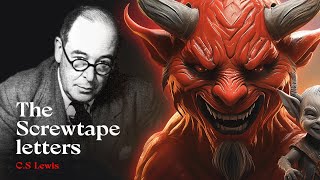 How Screwtape Letters Predicted Our Culture Today [upl. by Aillicirp460]