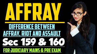 Section 159 and 160 of IPC  Affray in IPC  Difference between Affray Riot and Assault in IPC [upl. by Fionna]