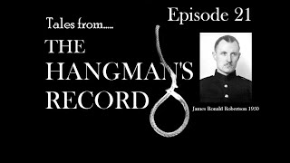 Tales from The Hangman’s Record Episode Twenty One James Robertson  16th December 1950 Barlinnie [upl. by Alroy]