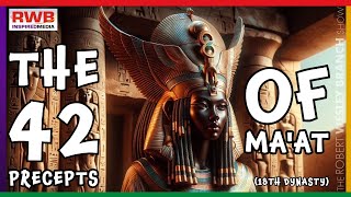 “The Complete 42 Precepts of Maat” aka quotThe 42 Negative Confessionsquot Kemet c 5000 BC [upl. by Eeryn]