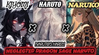 Neglected Dragon sage Naruto  Thr Mythic Warrior  Narutos Harem  ShadowShinju [upl. by O'Neill]