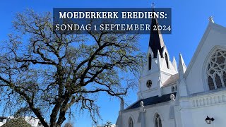 Moederkerk Sondag 1 September 2024 DANKFEES [upl. by Mcneil]