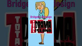 Bridgette Redesign 🐬 Total Drama Island [upl. by Gerrard]